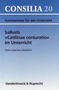 Sallusts »Catilinae coniuratio« im Unterricht - Hans-Joachim Glücklich - E-Book