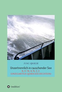 Unzertrennlich in rauschender See - Fini Anker - E-Book