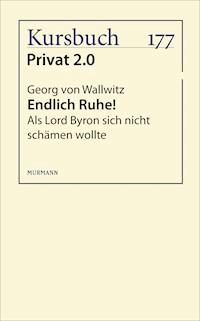 Endlich Ruhe! - Georg von Wallwitz - E-Book