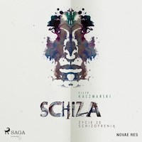 Schiza. Życie ze schizofrenią - Walenty Bialy - Hörbuch