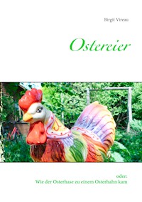 Ostereier - Birgit Vireau - E-Book