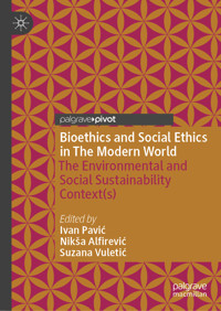 Bioethics and Social Ethics in The Modern World -  - E-Book
