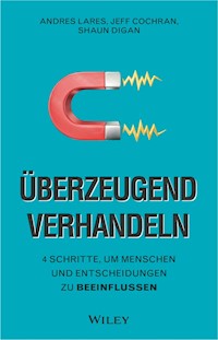 Überzeugend verhandeln - Andres Lares - E-Book
