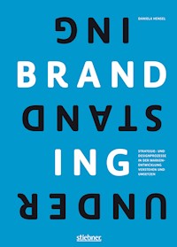 Understanding Branding - Daniela Hensel - E-Book