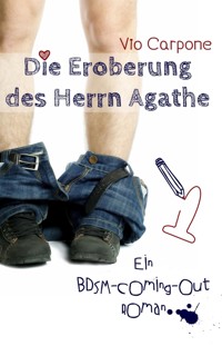 Die Eroberung des Herrn Agathe - Violet Carpone - E-Book