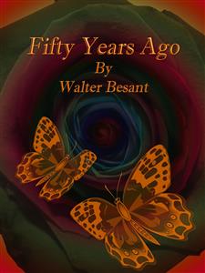 Fifty Years Ago - Walter Besant - E-Book