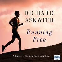 Running Free - Richard Askwith - Hörbuch