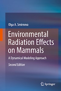 Environmental Radiation Effects on Mammals - Olga A. Smirnova - E-Book