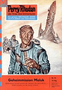 Perry Rhodan 92: Geheimmission Moluk - William Voltz - E-Book