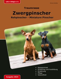 Traumrasse Zwergpinscher - Emma Schüller - E-Book