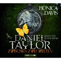 Daniel Taylor zwischen zwei Welten - Monica Davis - Hörbuch