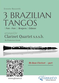 Bb Bass Clarinet : Three Brazilian Tangos for Clarinet Quartet - Ernesto Nazareth - E-Book