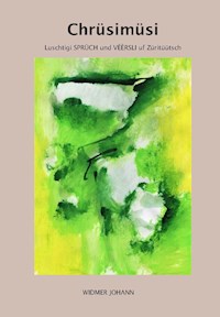 Chrüsimüsi - Johann Widmer - E-Book