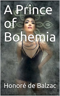 A Prince of Bohemia - Honoré de Balzac - E-Book