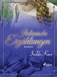 Italienische Erzählungen - Isolde Kurz - E-Book