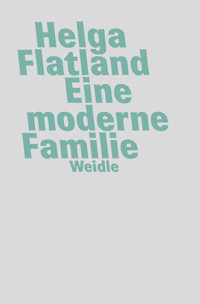 Eine moderne Familie - Helga Flatland - E-Book