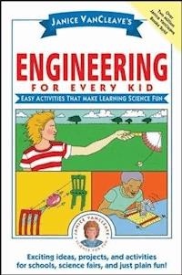 Janice VanCleave's Engineering for Every Kid - Janice VanCleave - E-Book