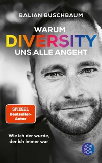Warum Diversity uns alle angeht - Balian Buschbaum - E-Book