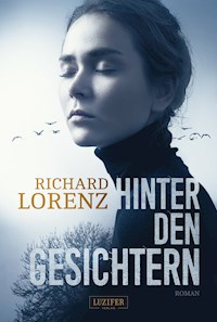 HINTER DEN GESICHTERN - Richard Lorenz - E-Book