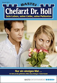 Chefarzt Dr. Holl 1811 - Katrin Kastell - E-Book