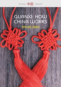 Guanxi, How China Works - Yanjie Bian - E-Book