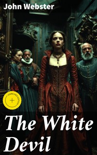 The White Devil - John Webster - E-Book