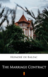 The Marriage Contract - Honore de Balzac - E-Book