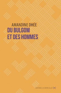 Du bulgom et des hommes - Amandine Dhée - E-Book