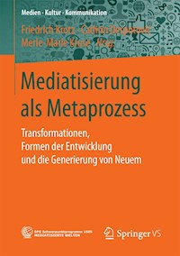 Mediatisierung als Metaprozess -  - E-Book