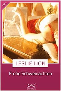 Frohe Schweinachten - Leslie Lion - E-Book
