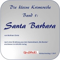 Santa Barbara - Wolfram Christ - Hörbuch