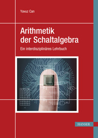Arithmetik der Schaltalgebra - Yavuz Can - E-Book