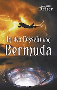 In den Fesseln von Bermuda - Michelle Reiter - E-Book