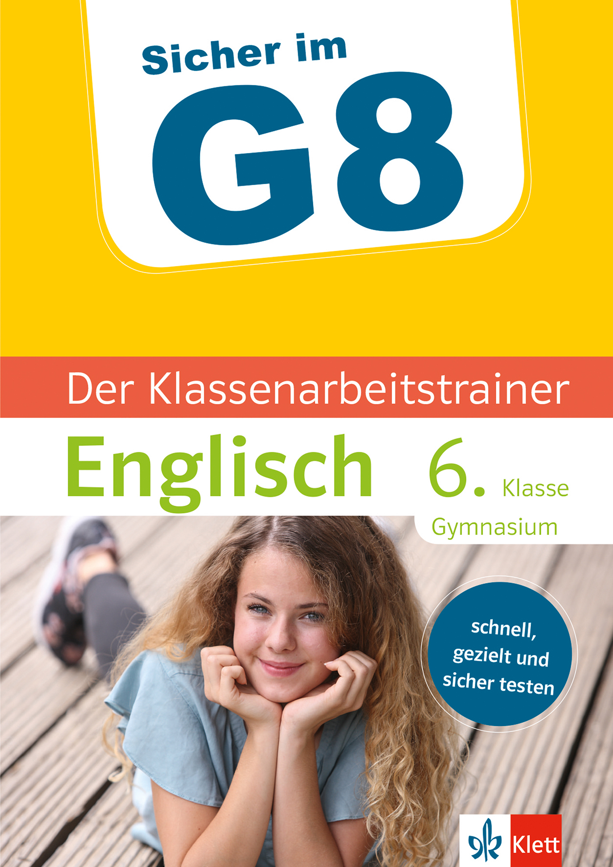 Klett Sicher im G8 Der Klassenarbeitstrainer Englisch 6. Klasse - Harald Kotlarz - E-Book