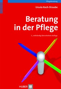 Beratung in der Pflege - Ursula Koch-Straube - E-Book