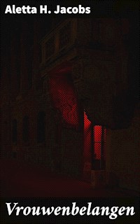 Vrouwenbelangen - Aletta H. Jacobs - E-Book