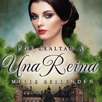 Por lealtad a una reina - Mills Bellenden - Hörbuch