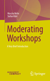 Moderating Workshops - Mascha Nolte - E-Book