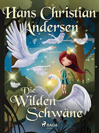 Die wilden Schwäne - Hans Christian Andersen - E-Book