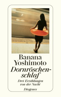 Dornröschenschlaf - Banana Yoshimoto - E-Book