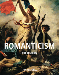 Art History Romantism - Léon Rosenthal - E-Book