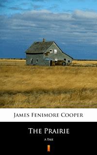 The Prairie - James Fenimore Cooper - E-Book