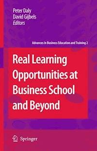 Real Learning Opportunities at Business School and Beyond - - E-Book