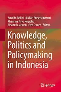 Knowledge, Politics and Policymaking in Indonesia -  - E-Book