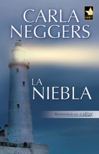 La niebla - Carla Neggers - E-Book