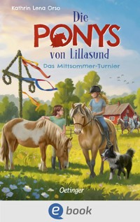 Die Ponys von Lillasund 4. Das Mittsommer-Turnier - Kathrin-Lena Orso - E-Book