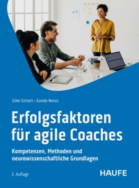 Erfolgsfaktoren für Agile Coaches - Silke Sichart - E-Book