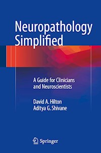 Neuropathology Simplified - David A. Hilton - E-Book