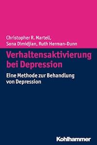 Verhaltensaktivierung bei Depression - Christopher R. Martell - E-Book