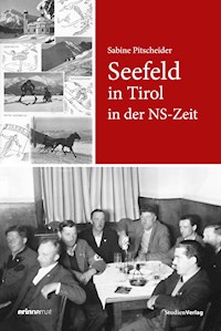 Seefeld in Tirol in der NS-Zeit - Sabine Pitscheider - E-Book